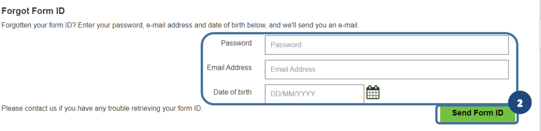 Enter your password, email address and Date of Birth, then click on Send Form ID